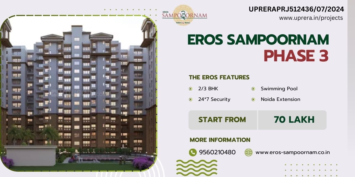 Eros Sampoornam 3 Noida Extension